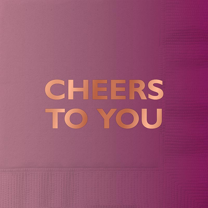 CHEERS TO YOU Beverage Napkins