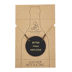 Leather Wine Bottle Tags - Better Than Mistletoe