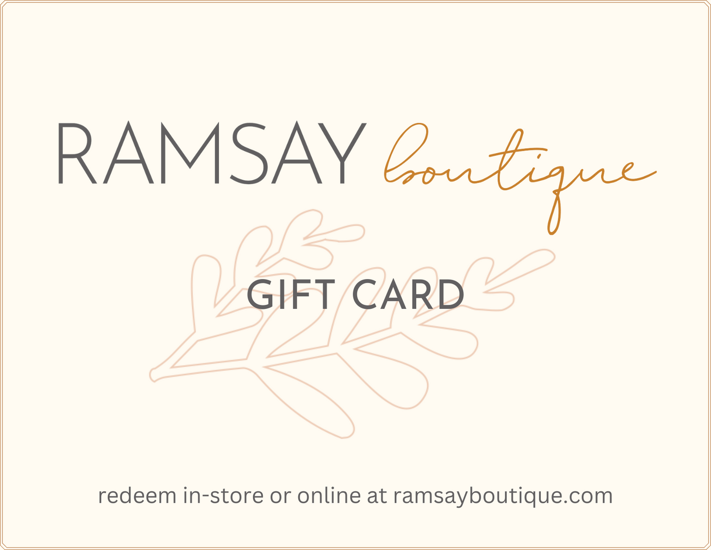 Ramsay Boutique Gift Card